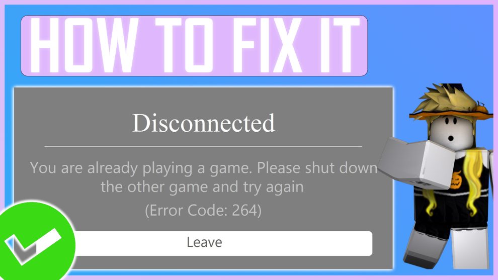 Fix Roblox Error Code 264 8 Methods Fix To Error 